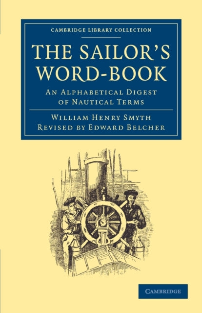 Book cover of: Sailor's Word-Book. By: William Henry Smyth