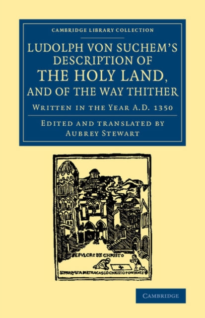 Book cover of: Ludolph von Suchem's Description of the Holy Land, and of the Way Thither. By: Ludolf von Suchem