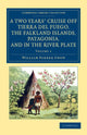 Book cover of: Two Years' Cruise Off Tierra del Fuego, the Falkland Islands, Patagonia, and in the River Plate. By: William Parker Snow