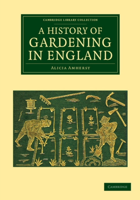 Book cover of: History of Gardening in England. By: Alicia Amherst