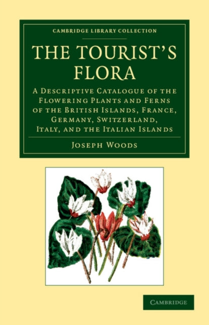 Book cover of: Tourist's Flora. By: Jospeh Woods