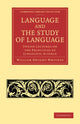 Book cover of: Language and the Study of Language. By: William Dwight Whitney