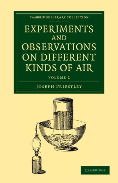 Book cover of: Experiments and Observations on Different Kinds of Air. By: Joseph Priestley