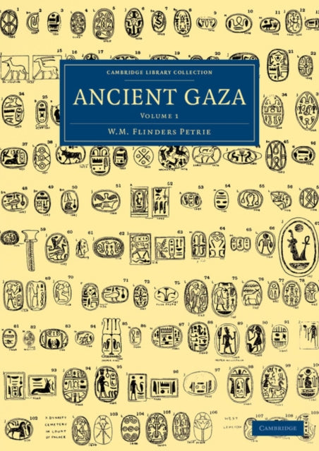 Book cover of: Ancient Gaza: Volume 1. By: W. M. Flinders Petrie