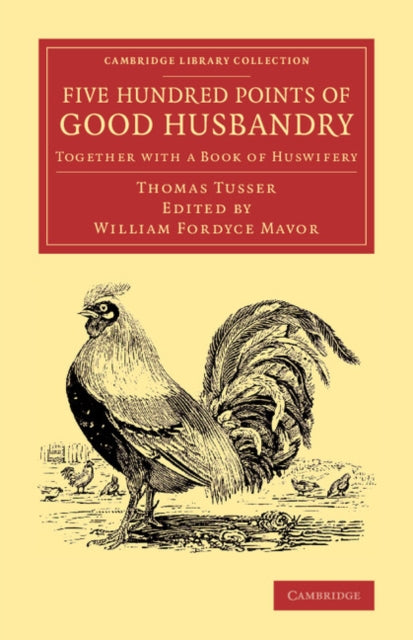 Book cover of: Five Hundred Points of Good Husbandry. By: Thomas Tusser