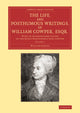 Book cover of: Life, and Posthumous Writings, of William Cowper, Esqr.: Volume 1. By: William Hayley