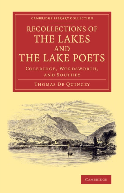 Book cover of: Recollections of the Lakes and the Lake Poets. By: Thomas de Quincey