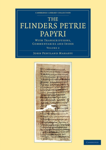 Book cover of: Flinders Petrie Papyri. By: John Pentland Mahaffy