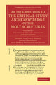 Book cover of: Introduction to the Critical Study and Knowledge of the Holy Scriptures: Volume 3, A Summary of Biblical Geography and Antiquities. By: Thomas Hartwell Horne
