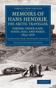 Book cover of: Memoirs of Hans Hendrik, the Arctic Traveller, Serving under Kane, Hayes, Hall and Nares, 1853–1876. By: Hans Hendrik