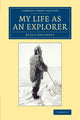 Book cover of: My Life as an Explorer. By: Roald Amundsen