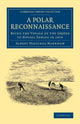 Book cover of: Polar Reconnaissance. By: Albert Hastings Markham