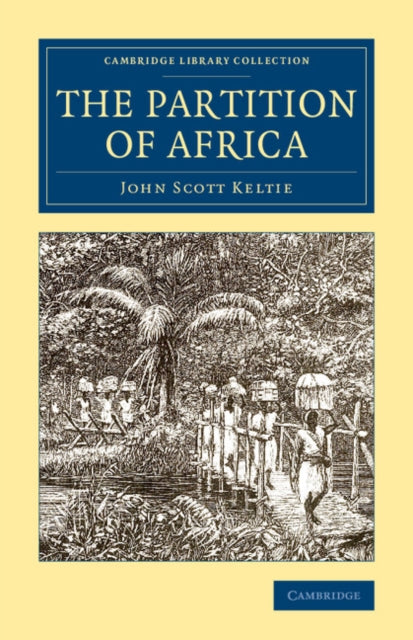 Book cover of: Partition of Africa. By: Keltie, John Scott Sir