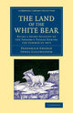 Book cover of: Land of the White Bear. By: Frederick George Innes-Lillingston