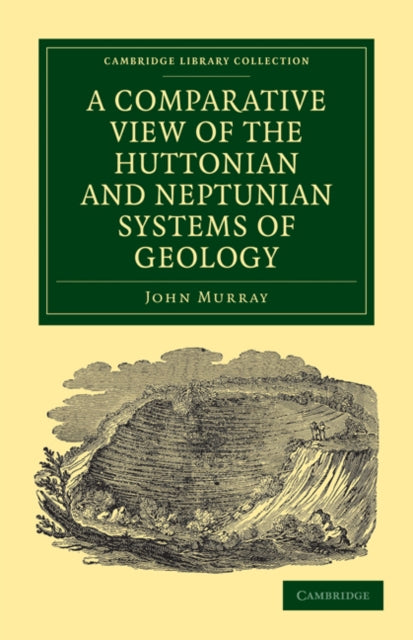 Book cover of: Comparative View of the Huttonian and Neptunian Systems of Geology. By: Murray, John