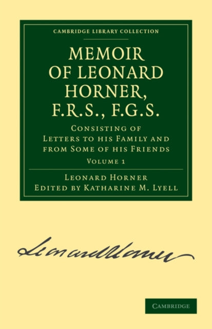 Book cover of: Memoir of Leonard Horner, F.R.S., F.G.S.. By: Leonard Horner