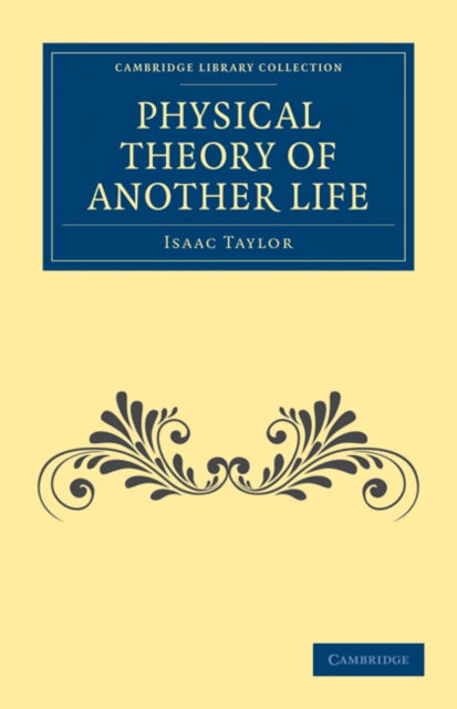 Book cover of: Physical Theory of Another Life. By: Isaac Taylor