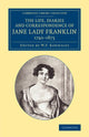 Book cover of: Life, Diaries and Correspondence of Jane Lady Franklin 1792–1875. By: Jane Griffin Franklin