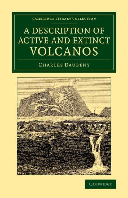 Book cover of: Description of Active and Extinct Volcanos. By: Charles Daubeny