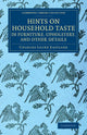 Book cover of: Hints on Household Taste in Furniture, Upholstery, and Other Details. By: Charles Locke Eastlake