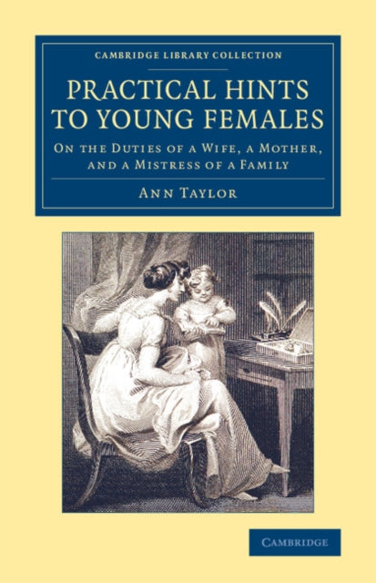 Book cover of: Practical Hints to Young Females. By: Ann Taylor
