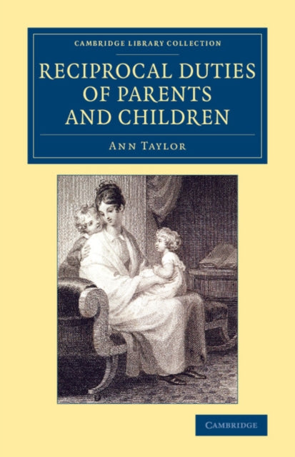Book cover of: Reciprocal Duties of Parents and Children. By: Ann Taylor