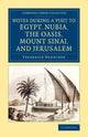 Book cover of: Notes during a Visit to Egypt, Nubia, the Oasis, Mount Sinai, and Jerusalem. By: Frederick Henniker