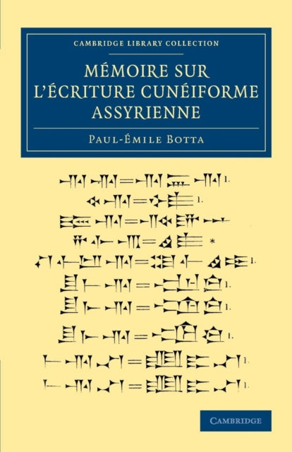 Book cover of: Memoire sur l'ecriture cuneiforme assyrienne. By: Paul-Émile Botta