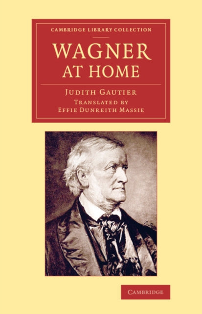 Book cover of: Wagner at Home. By: Judith Gautier