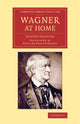 Book cover of: Wagner at Home. By: Judith Gautier
