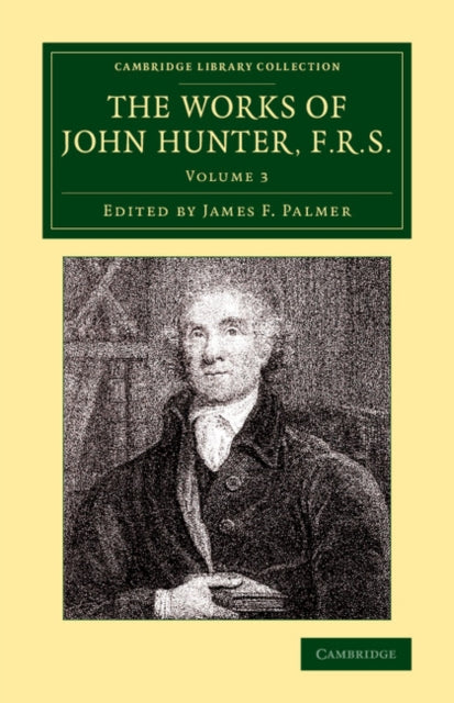 Book cover of: Works of John Hunter, F.R.S.. By: Hunter, John