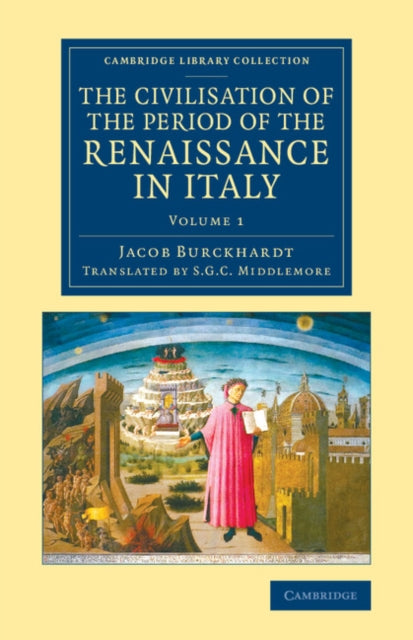 Book cover of: Civilisation of the Period of the Renaissance in Italy. By: Jacob Burckhardt