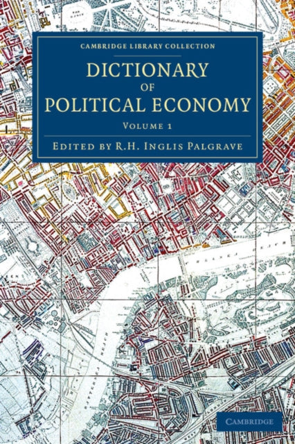 Book cover of: Dictionary of Political Economy. By: R. H. Inglis Palgrave