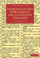Book cover of: Etymologisches Worterbuch der slavischen Sprachen. By: Franz Miklosich