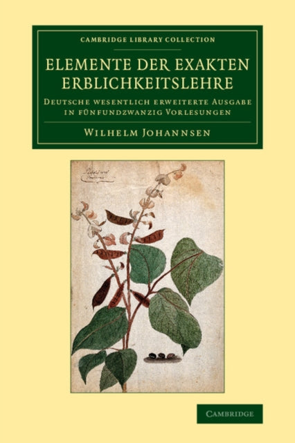 Book cover of: Elemente der exakten Erblichkeitslehre. By: Wilhelm Johannsen