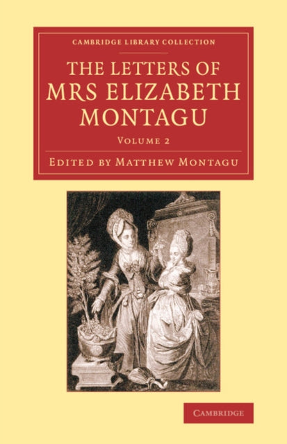 The Letters of Mrs Elizabeth Montagu