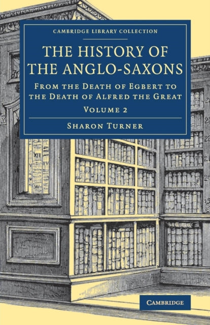 Book cover of: History of the Anglo-Saxons. By: Sharon Turner