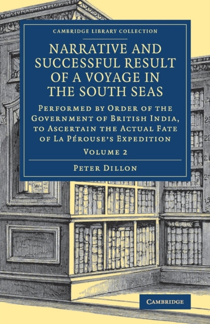 Book cover of: Narrative and Successful Result of a Voyage in the South Seas. By: Peter Dillon