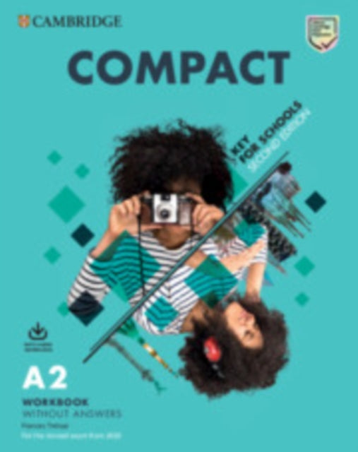 Book cover of: Compact Key for Schools Student's Book without Answers with Online Practice and Workbook without Answers with Audio Download. By: Emma Heyderman