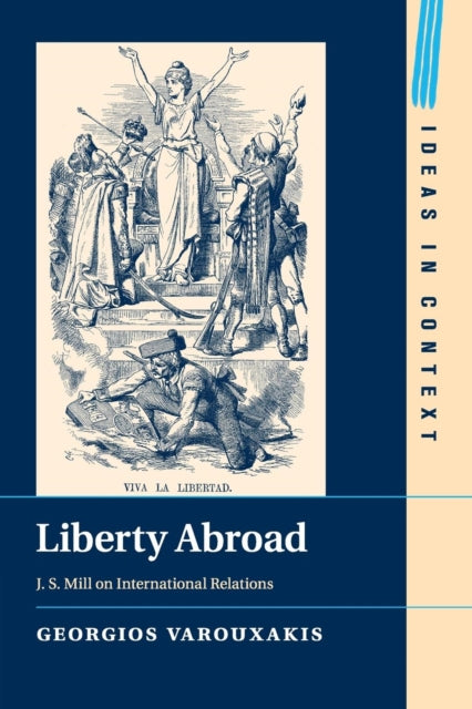 Book cover of: Liberty Abroad. By: Georgios Varouxakis
