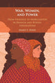 Book cover of: War, Women, and Power. By: Marie Berry