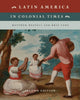 Book cover of: Latin America in Colonial Times. By: Matthew Restall