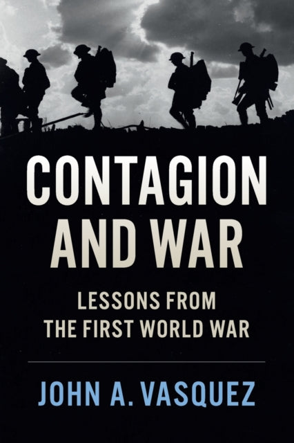Book cover of: Contagion and War. By: John A. Vasquez