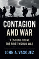 Book cover of: Contagion and War. By: John A. Vasquez
