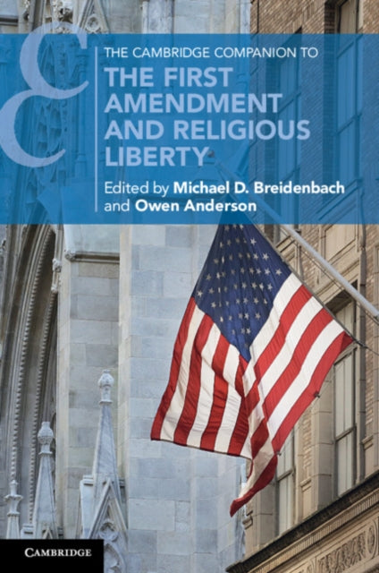 Book cover of: Cambridge Companion to the First Amendment and Religious Liberty. By: Michael D. Breidenbach