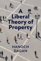 Book cover of: Liberal Theory of Property. By: Hanoch Dagan