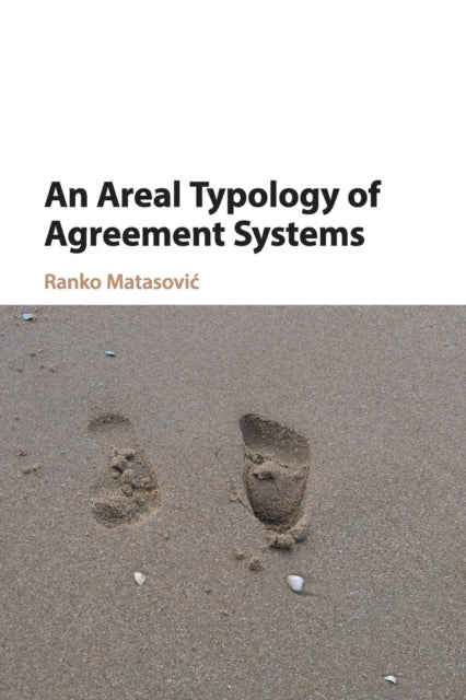 Book cover of: Areal Typology of Agreement Systems. By: Ranko Matasović