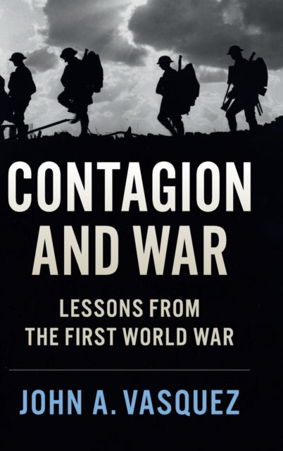 Book cover of: Contagion and War. By: John A. Vasquez
