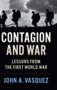 Book cover of: Contagion and War. By: John A. Vasquez