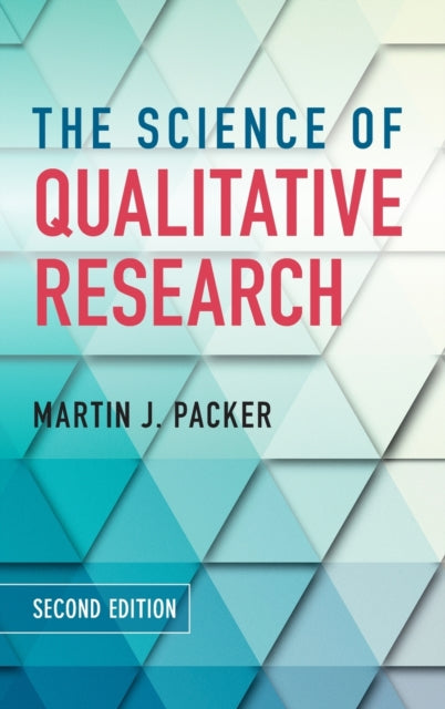 Book cover of: Science of Qualitative Research. By: Martin J. Packer